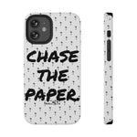 CHASE THE PAPER Impact-Resistant Phone Case