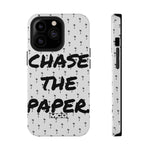 CHASE THE PAPER Impact-Resistant Phone Case