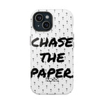 CHASE THE PAPER Impact-Resistant Phone Case